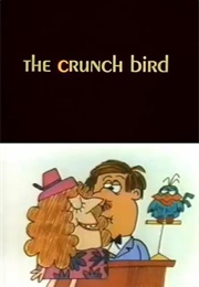 The Crunch Bird (1971)