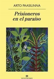 Prisioneros En El Paraiso (Arto Paassilinna)