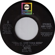 Tell Me Something Good - Rufus
