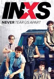 INXS Never Tear Us Apart (2014)