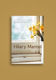 Learning to Talk (Hilary Mantel)