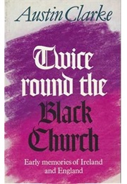 Twice Around the Black Church (Austin Clarke)
