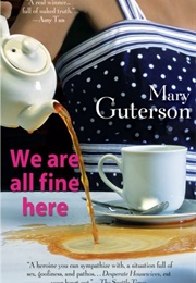 We Are All Fine Here (Mary Guterson)