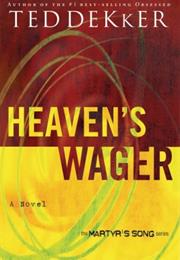 Heaven&#39;s Wager