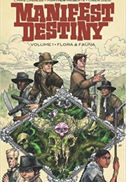 Manifest Destiny: Flora &amp; Fauna (Chris Dingess)