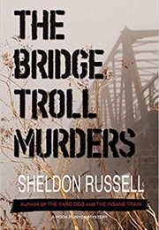 The Bridge Troll Murders (Sheldon Russell)