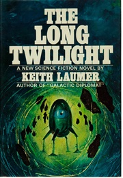 The Long Twilight (Keith Laumer)