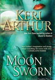 Moon Sworn (Keri Arthur)