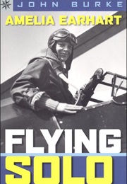 Amelia Earhart Flying Solo (John Burke)