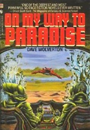 On My Way to Paradise (Dave Wolverton)
