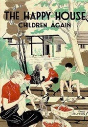 Happy House: The Happy House Children Again (Enid Blyton)