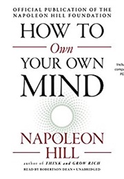 How to Own Your Own Mind (Napoleon Hill)