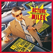 Don Henley - Actual Miles: Henley&#39;s Greatest Hits