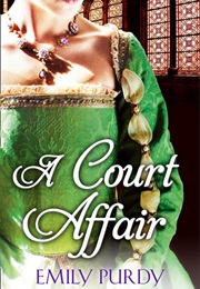 A Court Affair (Emily Purdy)