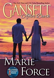 Gansett After Dark (Marie Force)