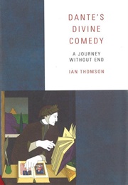 Dante's Divine Comedy: A Journey Without End (Ian Thomson)