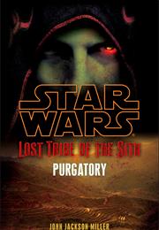 Lost Tribe of the Sith: Purgatory (3960 BBY)