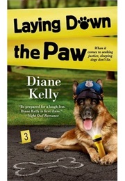 Laying Down the Paw (Diane Kelly)