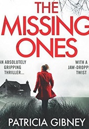 The Missing Ones (Patricia Gibney)