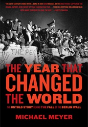 The Year That Changed the World (Michael Meyer)