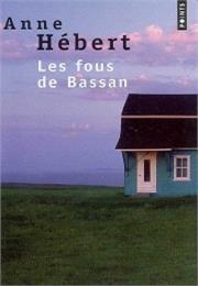 Les Fous De Bassan D'Anne Hébert