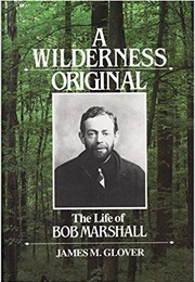 A Wilderness Original (James M. Glover)