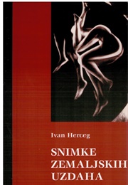 Snimke Zemaljskih Uzdaha (Ivan Herceg)