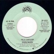 On a Carousel - Glass Moon