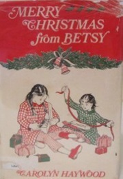 Merry Christmas From Betsy (Carolyn Haywood)