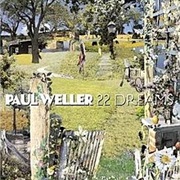 Paul Weller - 22 Dreams