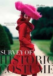 Survey of Historic Costume (Phylllis G. Tortora)