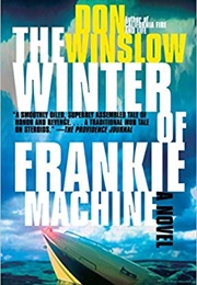 The Winter of Frankie Machine (Don Winslow)