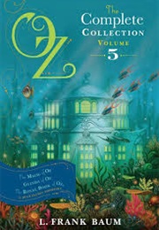 Oz the Complete Collection Volume 5 (L. Frank Baum)