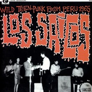 Los Saicos - Wild Teen-Punks From Peru 1965