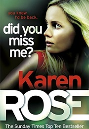 Did You Miss Me (Karen Rose)