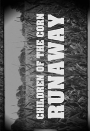 Children of the Corn 9 - Runaway (2018)