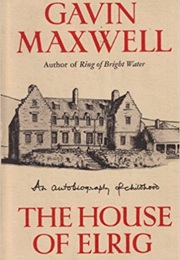 The House of Elrig (Gavin Maxwell)