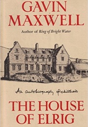 The House of Elrig (Gavin Maxwell)