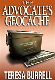 The Advocate's Geocache (Teresa Burrell)