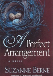 A Perfect Arrangement (Suzanne Berne)