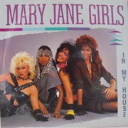 In My House - Mary Jane Girls
