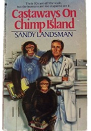 Castaways on Chimp Island (Sandy Landsman)