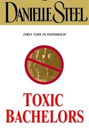 Toxic Bachelors (Steel)