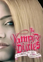 The Fury and Dark Reunion (L.J. Smith)