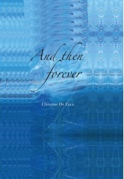 And Then Forever (Christine De Luca)