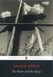 The Power and the Glory (Greene, Graham)
