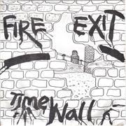 FIRE EXIT - Time Wall