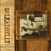 Leadbelly, the Definitive Leadbelly