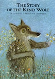The Story of the Kind Wolf (Peter Nickl)