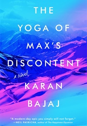 The Yoga of Max&#39;s Discontent (Karan Bejaj)